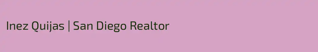Inez Quijas | San Diego Realtor 